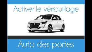 Comment activerdésactiver la fermeture automatique des portes sur Peugeot 208 [upl. by Cuhp74]