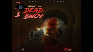 Chronic Law  Dead Bwoy 🎶 Official Audio 🎶 [upl. by Addis]