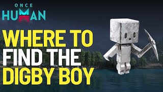 Where to find The Digby Boy Deviant in Once Human [upl. by Ardnayek]