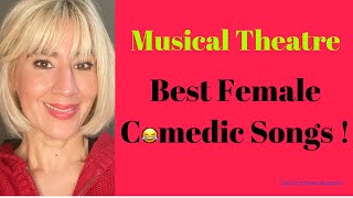 Best Female Comedic Songs in Musical Theatre [upl. by Felice707]