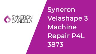 Syneron velashape 3 machine repair P4L 3873 [upl. by Yared]