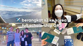 ✈️ BERANGKAT S2 KE KOREA  FULL SCHOLARSHIP GKS [upl. by Haisi]