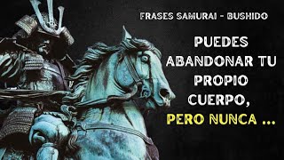 49 FRASES de SAMURÁIS  La SABIDURÍA del BUSHIDO a tu ALCANCE [upl. by Zarihs]