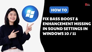 Bass Boost amp Enhancement Missing In Sound Settings Equalizer Settings Windows 10 amp Windows 11 [upl. by Dicky290]