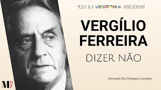 Dizer Não  Poema de Vergílio Ferreira com narração de Mundo Dos Poemas [upl. by Olette]