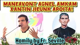 Maneavont Agnel amkam xantin jieunk apoita II Homily by Fr Seville [upl. by Jacquet487]