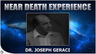 Near Death Experience  Life Felt Insignificant  Dr Joe B Geraci [upl. by Eleen]