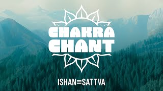 CHAKRA CHANT  IshanSattva Featuring Taliya Hafiz and Davina Vencatasamy [upl. by Leontyne]