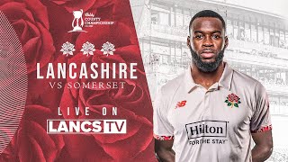 🔴 LIVE Lancashire vs Somerset  Day One  Vitality County Championship [upl. by Samara]