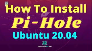 How To Install Pi Hole On Ubuntu 2004 [upl. by Eustache]