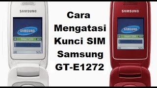 Samsung E1272 simlockKartu sim card Terkunci z3x Box [upl. by Nnaeed]