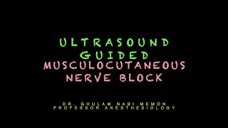 Musculocutaneous Nerve Block  Dr Ghulam Nabi [upl. by Patterman]