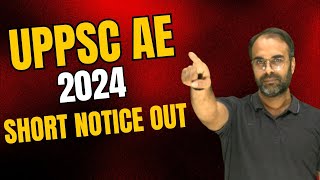 UPPSC AE 2024 SHORT NOTICE OUT🔥🔥 uppsc upsscje uppscae sureshsir [upl. by Ware]