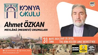 MEVLÂNÂ MESNEVİ OKUMALARI  Ahmet ÖZKAN  31052024 [upl. by Seidler]