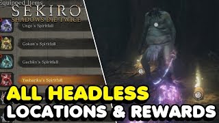 Sekiro  All Headless MiniBoss Locations amp Rewards In Sekiro Shadows Die Twice [upl. by Sheply211]