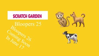 NEW Scratch garden bloopers 25 [upl. by Ahsiner52]