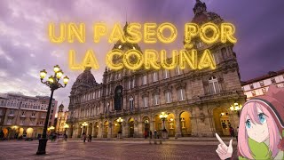 Un paseo por La Coruña 🇪🇸 [upl. by Gene]