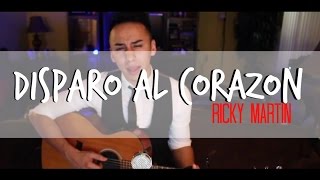 Disparo al corazón  Ricky Martin Cover Ricky Herrera [upl. by Korfonta]