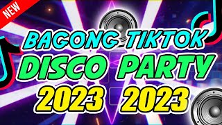 BAGONG DISCO REMIX 2023  NEW DISCO PARTY REMIX 2023 [upl. by Enilrem635]