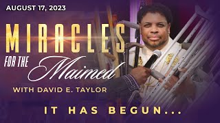 Miracles for the Maimed with Apostle David E Taylor [upl. by Lah]