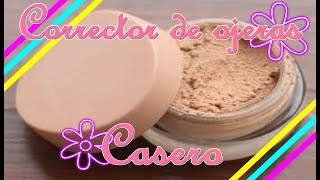 Como hacer CORRECTOR DE OJERAS Casero [upl. by Rochelle71]