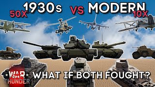 1930s vs MODERN Reserve vs Top Tier  What If Both Fought  WAR THUNDER [upl. by Ttehc]