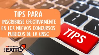 Tips Para Inscribirte Efectivamente En Los Nuevos Concursos CNSC [upl. by Hart17]