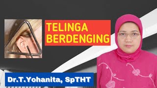 TELINGA BERDENGING  DrTYohanita SpTHT [upl. by Jacklyn]