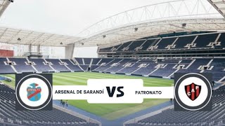 ARSENAL DE SARANDÍ VS PATRONATO [upl. by Brenton]