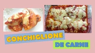 MACARRÃO CONCHIGLIONE RECHEADO DE CARNE [upl. by Volding714]