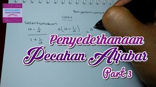 Penyederhanaan Pecahan Aljabar Part 3 cepet bangett [upl. by Wessling]