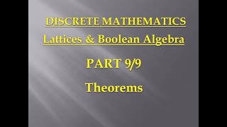 Lattices amp Boolean Algebra  Discrete Mathematics  Unit 5 – Part 9 – Theorems [upl. by Fayth]