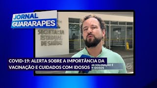 COVID19 Alerta sobre a importância da vacinação e cuidados com idosos [upl. by Wende]