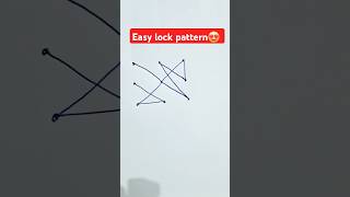 Easy lock pattern pattern patterns lock trending viralvideo funny youtube pleasesubscribe [upl. by Eanrahc]