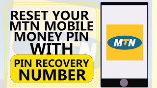 HOW TO RESET YOUR MTN MOBILE MONEY PIN USING A PIN RECOVERY NUMBER [upl. by Yerggoeg424]