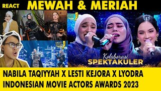 Nabila Taqiyyah X Lesti Kejora X Lyodra  INDONESIAN MOVIE ACTORS AWARDS 2023 🇮🇩🇲🇾 REACTION [upl. by Haduj]