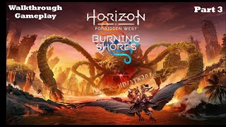 HORIZON FORBIDDEN WEST DLC WALKTRHOUGH GAMEPLAY PART 3 NO COMMENTARY horizonforbiddenwest [upl. by Allenad]