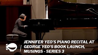 Jennifer Yeos piano recital at George Yeos book launch Musings  Series 3 [upl. by Chesna115]