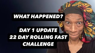 Im Surprised I Made It Through Day 1 22 Day Rolling Fast Challenge [upl. by Katushka]