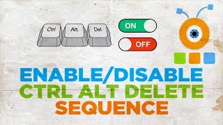 How to Enable or Disable the CTRL ALT DELETE Sequence in Windows 10 [upl. by Barton]