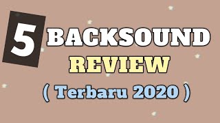 BACKSOUND REVIEW  Terbaru 2020 [upl. by Margareta]