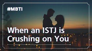 Signs How to Know if an ISTJ Likes You [upl. by Ruffina]