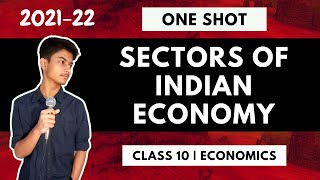 Class 10 Sectors of Indian Economy in One Shot  Full Chapter Explanation  CBSE 202122 [upl. by Eiramanna572]