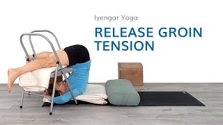 Groin Tension ReleaseIyengar Yoga with Kathy Cook [upl. by Litnahc]