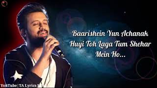 Baarishein Lyrics  Arko Ft Atif Aslam  Nushrat Bharucha  TA Lyrics Mix [upl. by Pradeep696]