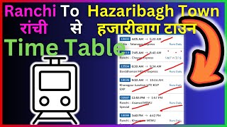 Ranchi To Hazaribagh Town Train Time Table  Step By Step Guide [upl. by Marysa335]