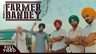 FARMER BANDEY  Rabbi Pannu  Burj Shah Group  Brand B  Latest Punjabi Songs 2018 [upl. by Arekat]