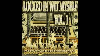 Locked in Wit Myself [upl. by Novahc]