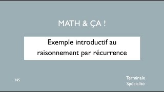 Exemple introductif au raisonnement par récurrence [upl. by Napas]