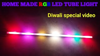 HOME MADE RGB LED TUBE LIGHT DIWALI SPECIAL VIDEO [upl. by Gorrian829]